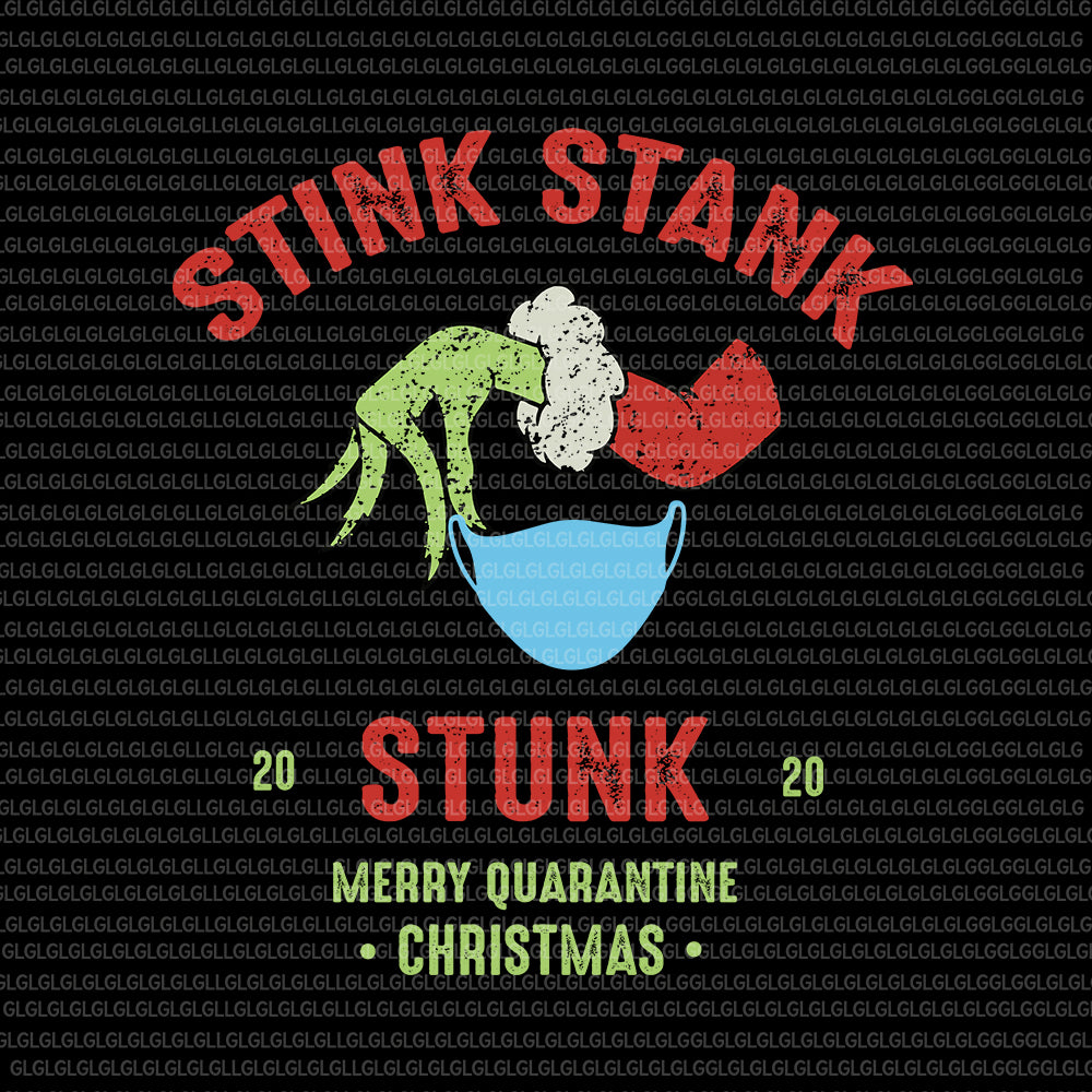 2020 stink stank stunk svg, 2020 stink stank stunk christmas, 2020 stink stank stunk christmas svg, christmas vector, 2020 stink stank stunk family matching christmas pajama mask, eps, dxf, png, svg file