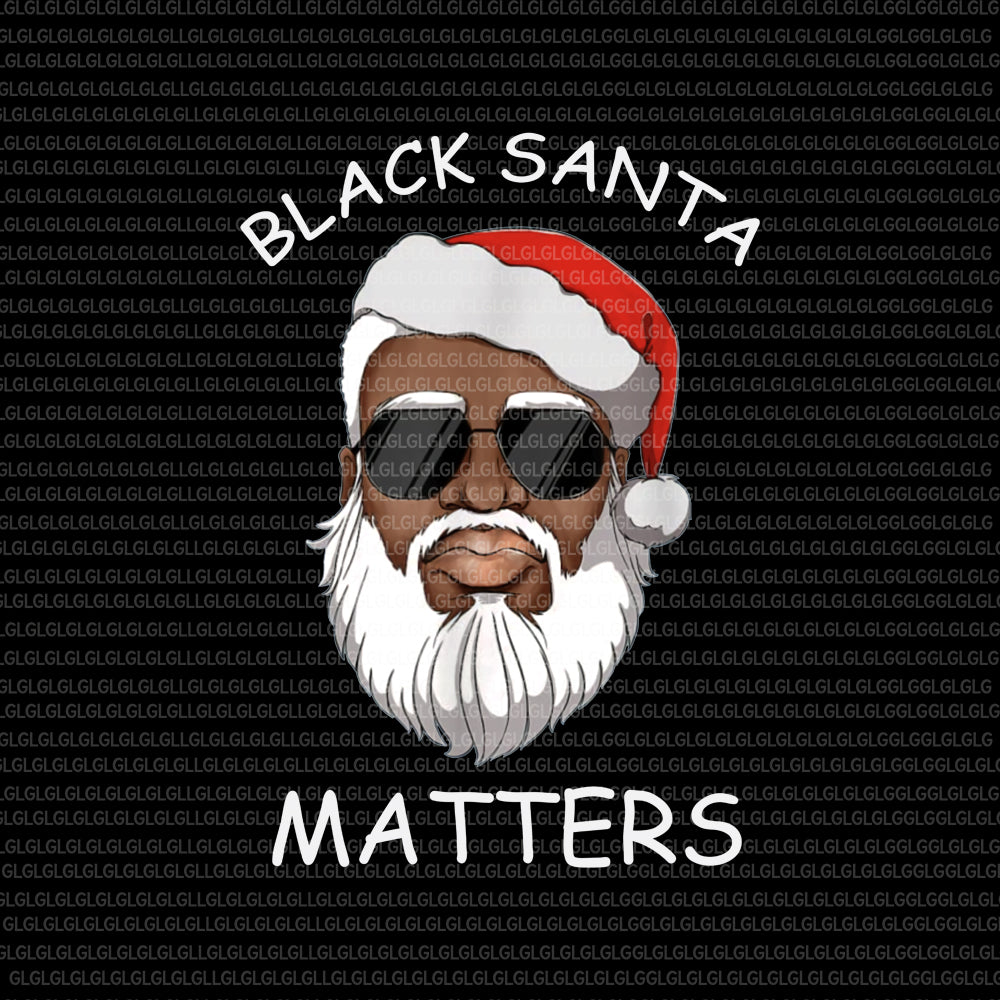 Black Santa Matters, Black Santa png, Black Santa vector, African American Santa Black Matters Christmas, Black Santa Matters christmas, christmas vector