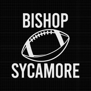 Bishop Sycamore Svg, Fake School Football Team Bishop Sycamore, School Svg, Football School