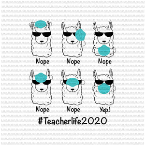 Teacherlife 2020 svg, png, Llama Wearing Mask Wrong Funny svg, funny Llama svg, funny teacher svg, funny quote svg,svg for Cricut Silhouette