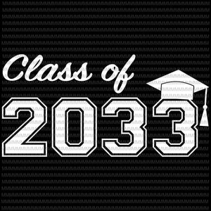 Class of 2033 svg,png, Class Of 2033 Grow With Me Teacher And Students Moving Up svg, funny quote svg, png, dxf, eps, ai files