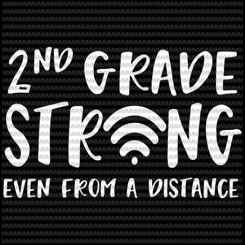 2nd grade strong svg, even from a distance svg, 2nd grade strong wifi, funny teacher svg