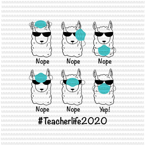 Teacherlife 2020 svg, png, Llama Wearing Mask Wrong Funny svg, funny Llama svg, funny teacher svg, funny quote svg,svg for Cricut Silhouette