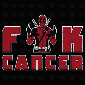 Deadpool Fuck Cancer svg, Deadpool Fuck Cancer, Deadpool svg, Deadpool png, eps, dxf, svg file