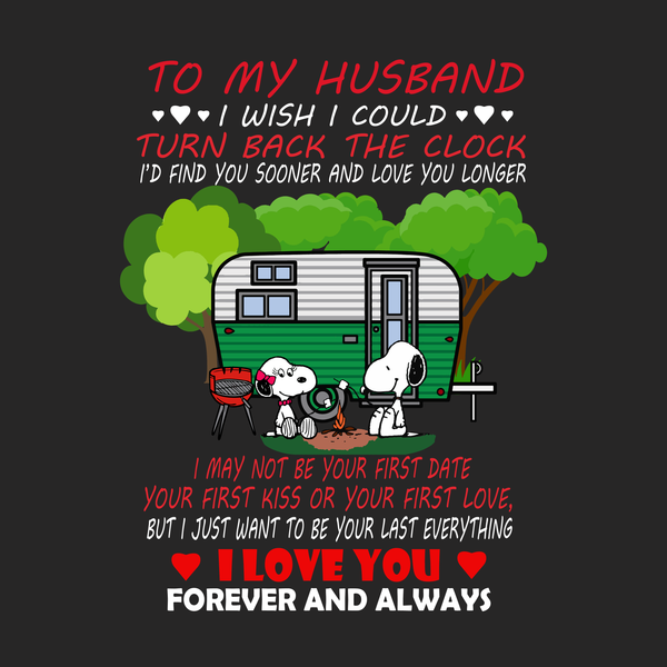 To my husband i wish i could turn back the clock svg, snoopy svg, snoopy design, eps, dxf, png, svg file