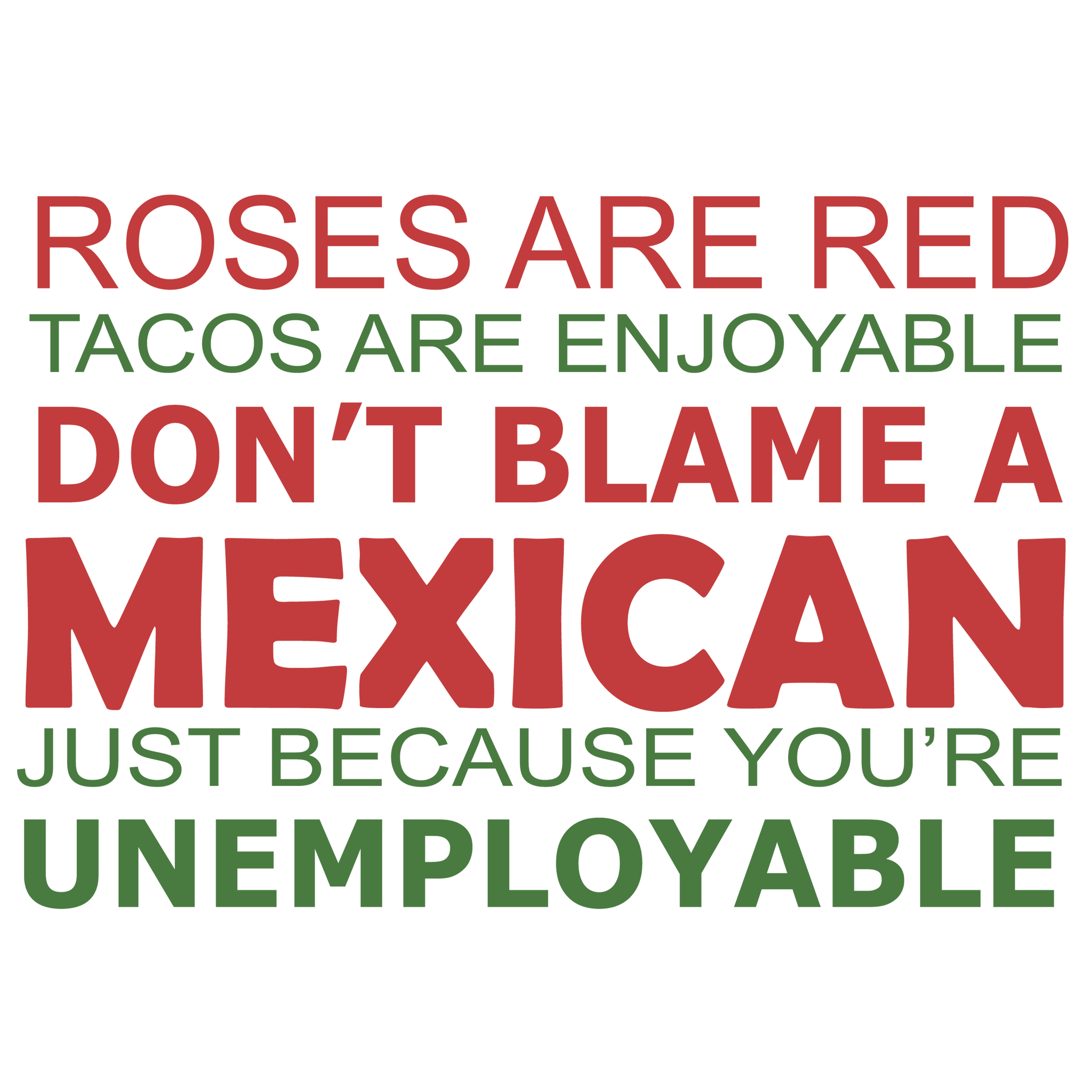 Roses and red tacos are enjoyable don't blame a mexican svg, Roses and red tacos are enjoyable don't blame a mexican, funny quotes svg, eps, dxf, png, file