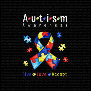Live, love, accept vector, png autism awareness month png, Autism 2021 vector,  Autism Awareness vector