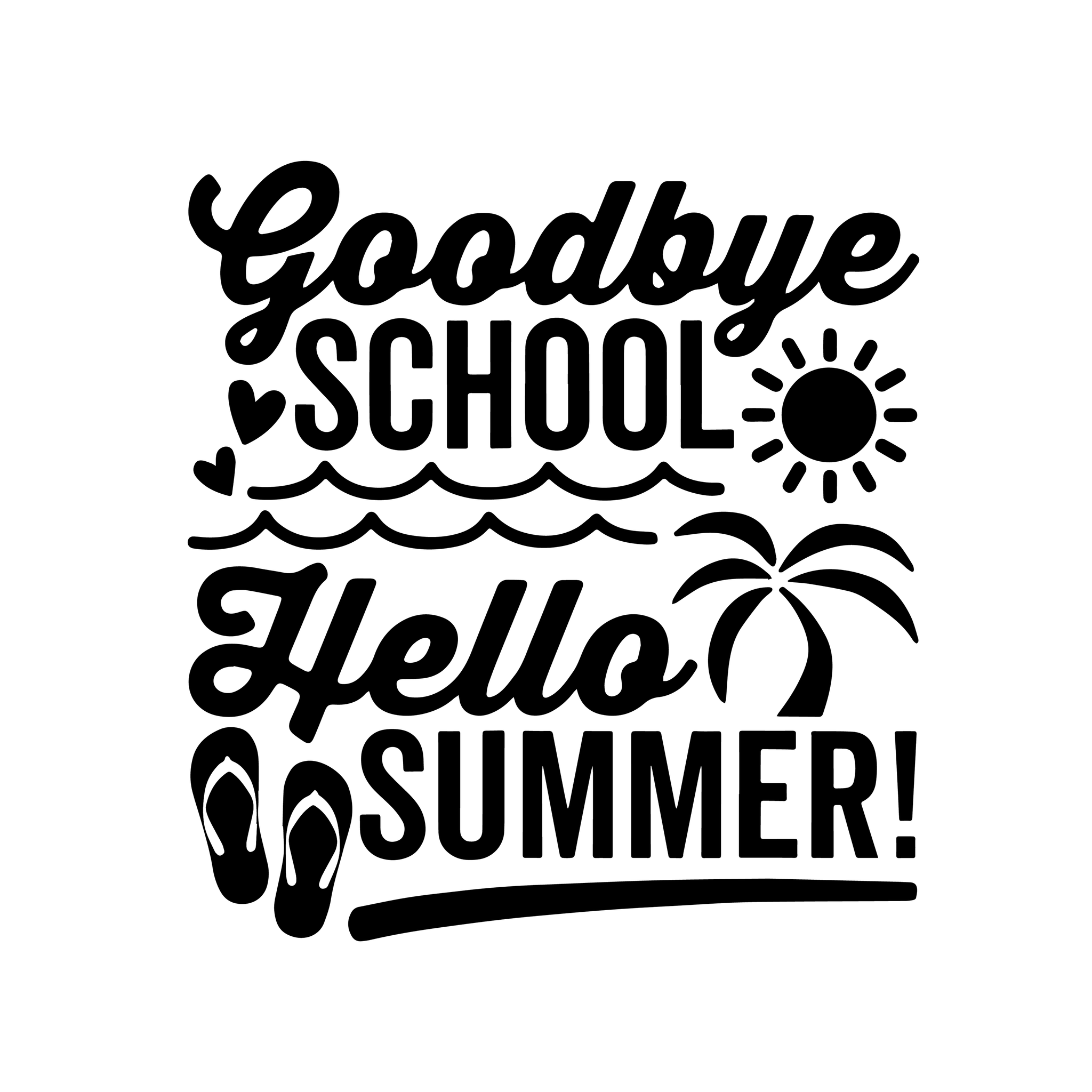 Goodbye school hello summer svg, Goodbye school hello summer, Summer svg, funny quotes, quotes svg, png, eps, dxf file