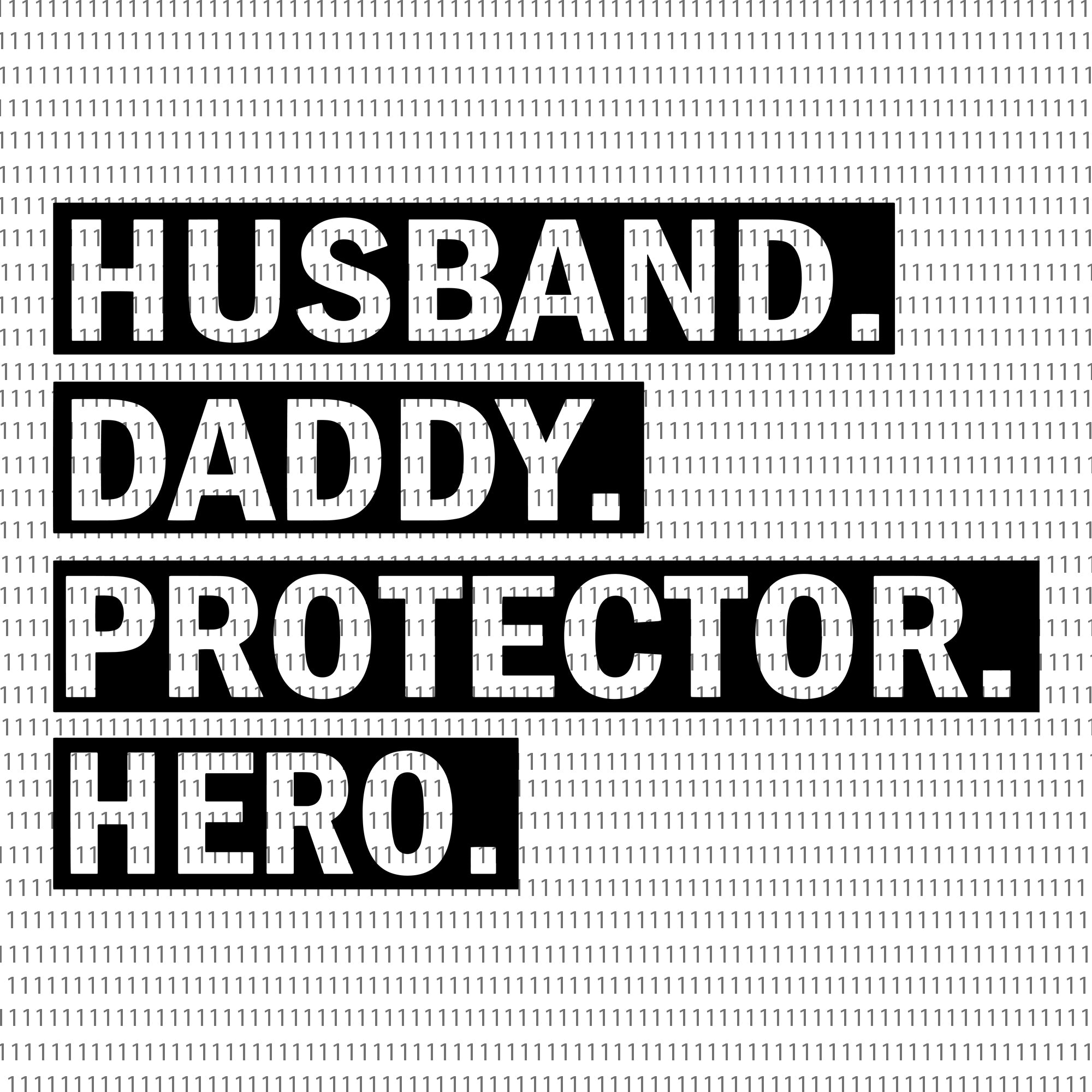 Husband daddy protector hero svg, Father's day Svg
