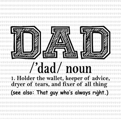 Dad noun svg. dad noun png, father’s day svg, father day png, father day, father day design t shirt design template Dad noun svg. dad noun png, father’s day svg, father day, father svg, eps, png, dxf