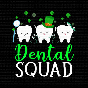 Dental squad tooth dental assistant st. patrick’s day svg, dental squad tooth dental assistant st. patrick’s day, dental squad tooth svg, patrick day