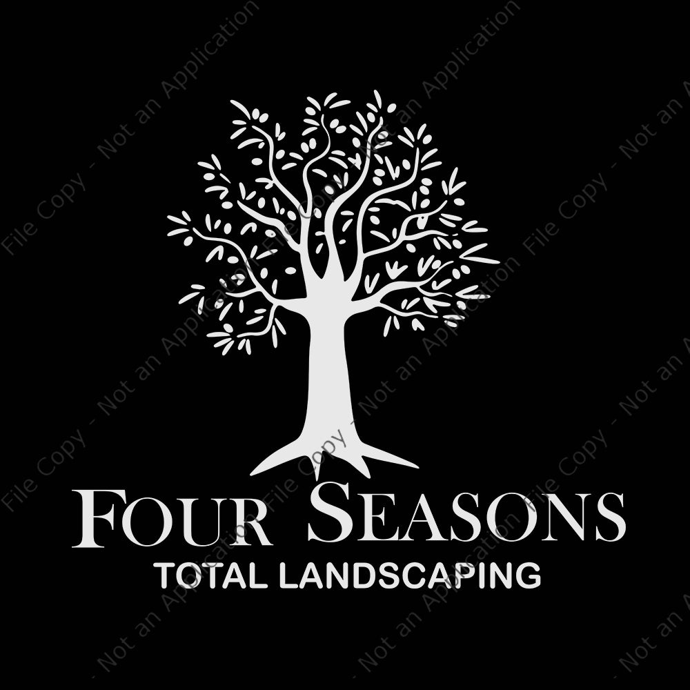 Four seasons total landscaping, four seasons total landscaping svg, four seasons total landscaping png, four seasons total landscaping funny quote, funny quote eps, png, dxf, ai file