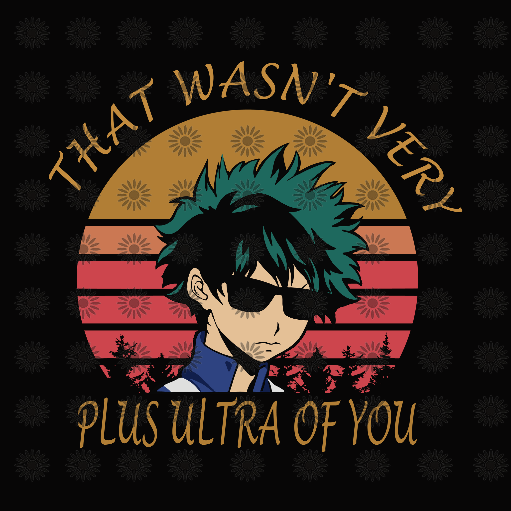 That wasn't very pluss ultra of you svg, That wasn't very pluss ultra of you vintage, funny quotes svg, png, eps, dxf file
