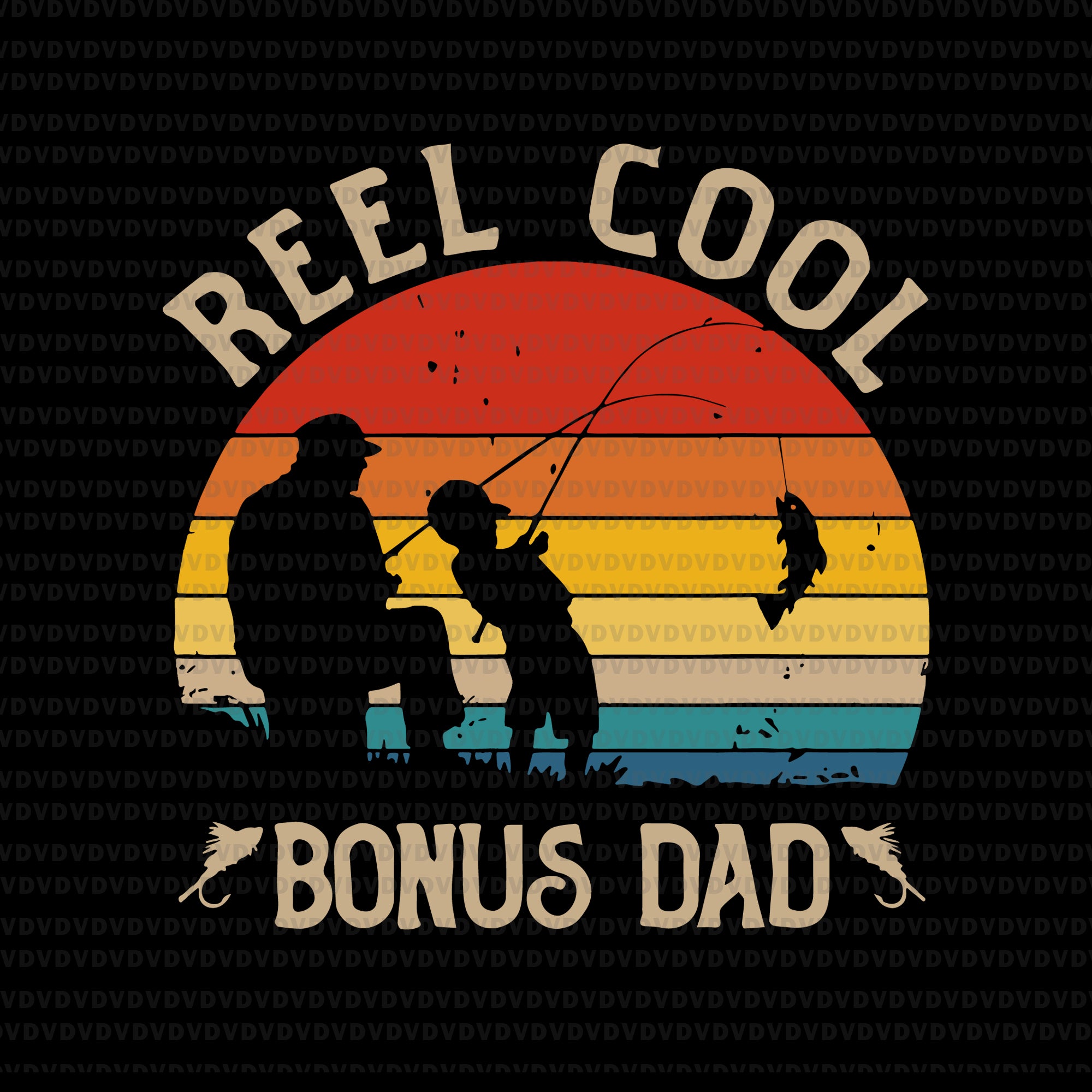 Reel cool bonus dad svg, reel cool bonus dad vintage svg, bonus dad, father's day svg, father svg, png, eps, dxf