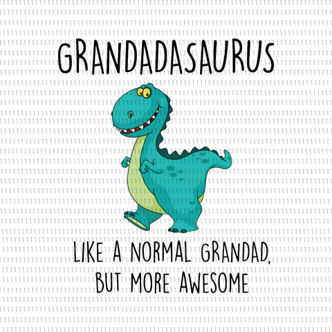 Grandadasaurus like a normal grandad but more awesome Svg