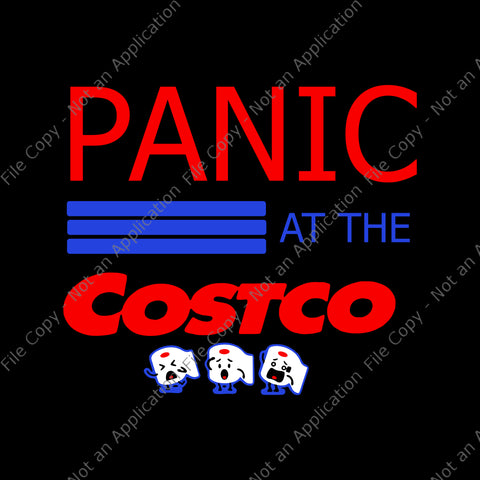 Panic at the costco toilet paper svg, panic at the costco toilet paper, panic at the costco toilet paper png, panic at the costco toilet paper png, eps, dxf, svg file