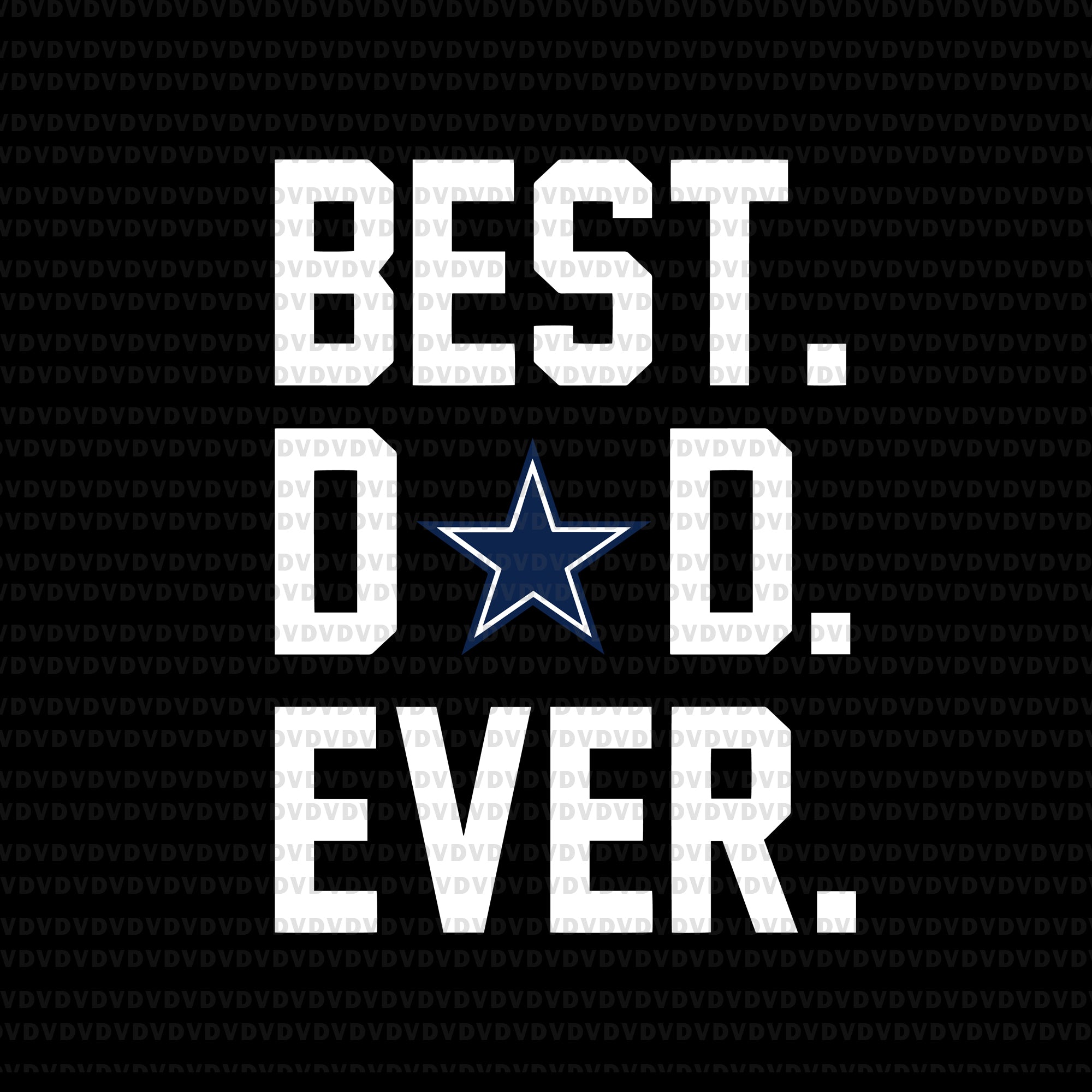 Best dad ever svg, best dad ever png, best dad ever design, best dad ever cowboy svg, cowboy svg, father's day svg, png, eps, dxf file