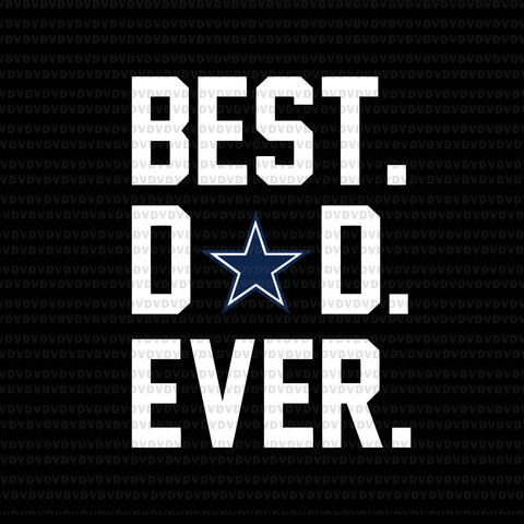 Best dad ever svg, best dad ever png, best dad ever design, best dad ever cowboy svg, cowboy svg, father's day svg, png, eps, dxf file