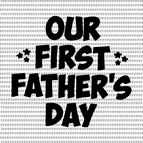 Our First Fathers Day SVG, Dad Svg, Dad Svg Files, Fathers Day Svg, New Dad Svg, Daddy PNG, Dad Png File, Daddy and Me Svg, Dad SVG