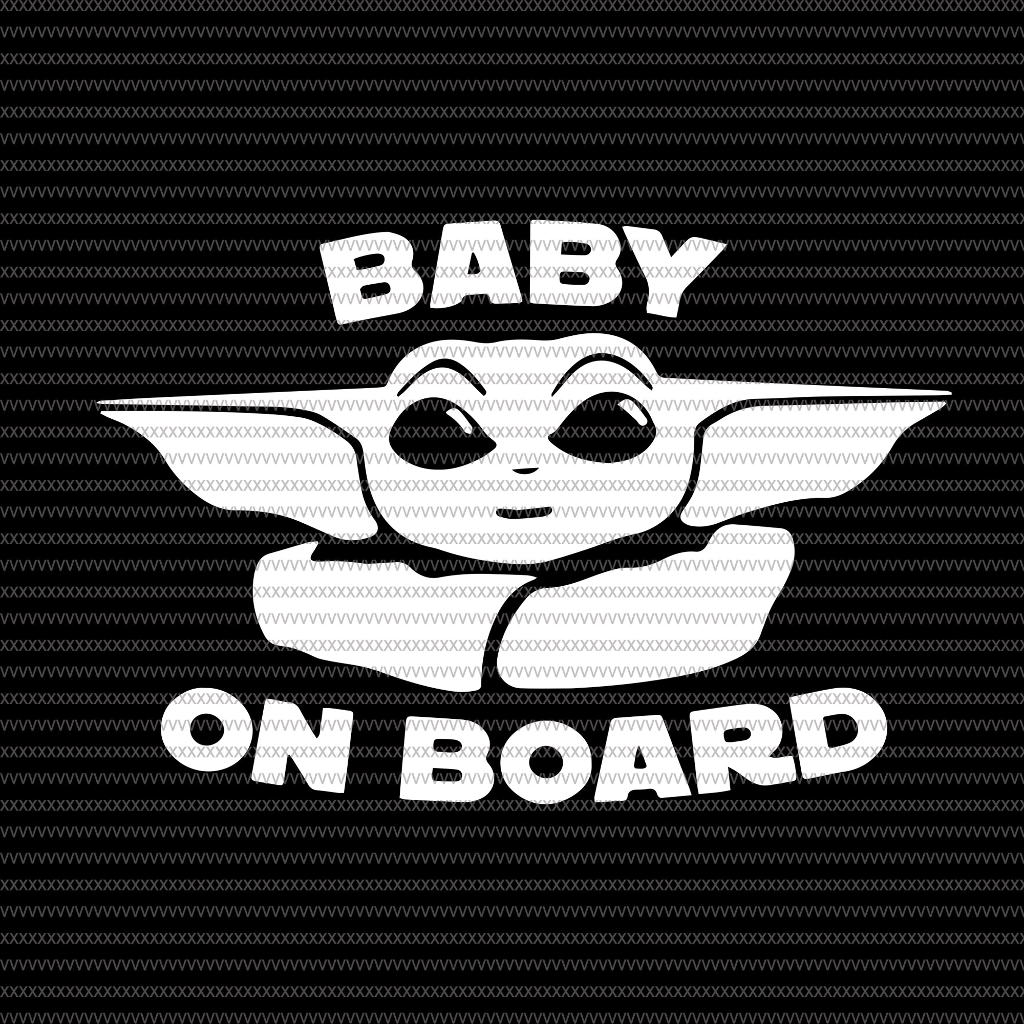 Baby on board, Baby yoda svg, baby yoda vector, baby yoda digital file, star wars svg, star wars vector, The Mandalorian the child svg
