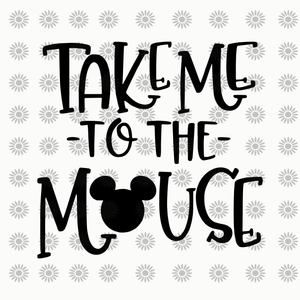 Take me to the mouse svg,Take me to the mouse, mouse svg, mouse png, eps, dxf, svg file