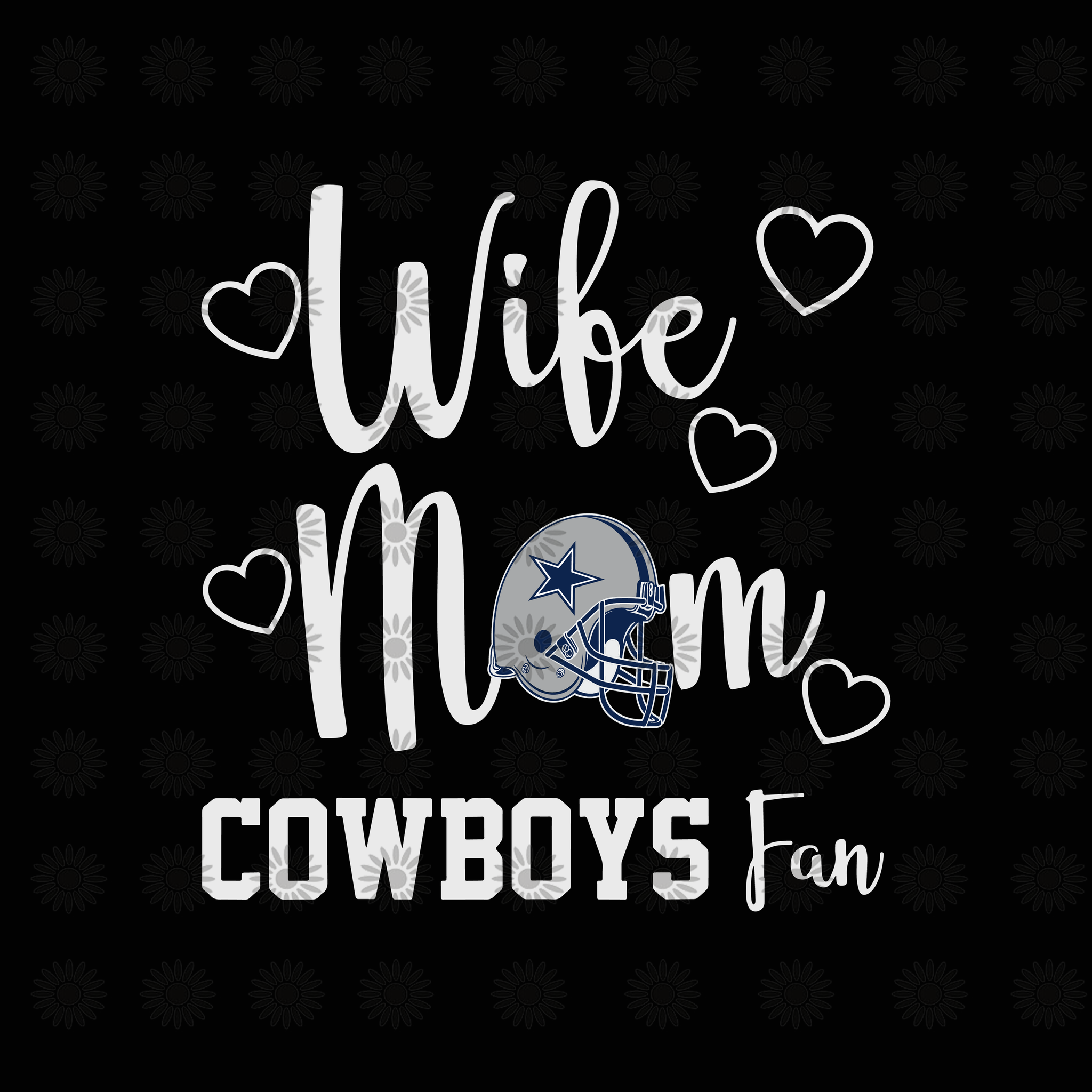 Wife mom cowboys fan svg, Dallas Cowboys svg, Football svg, Dallas Cowboys logo, Dallas Cowboys, skull Dallas Cowboys file,Svg, png, dxf,eps file for Cricut, Silhouette
