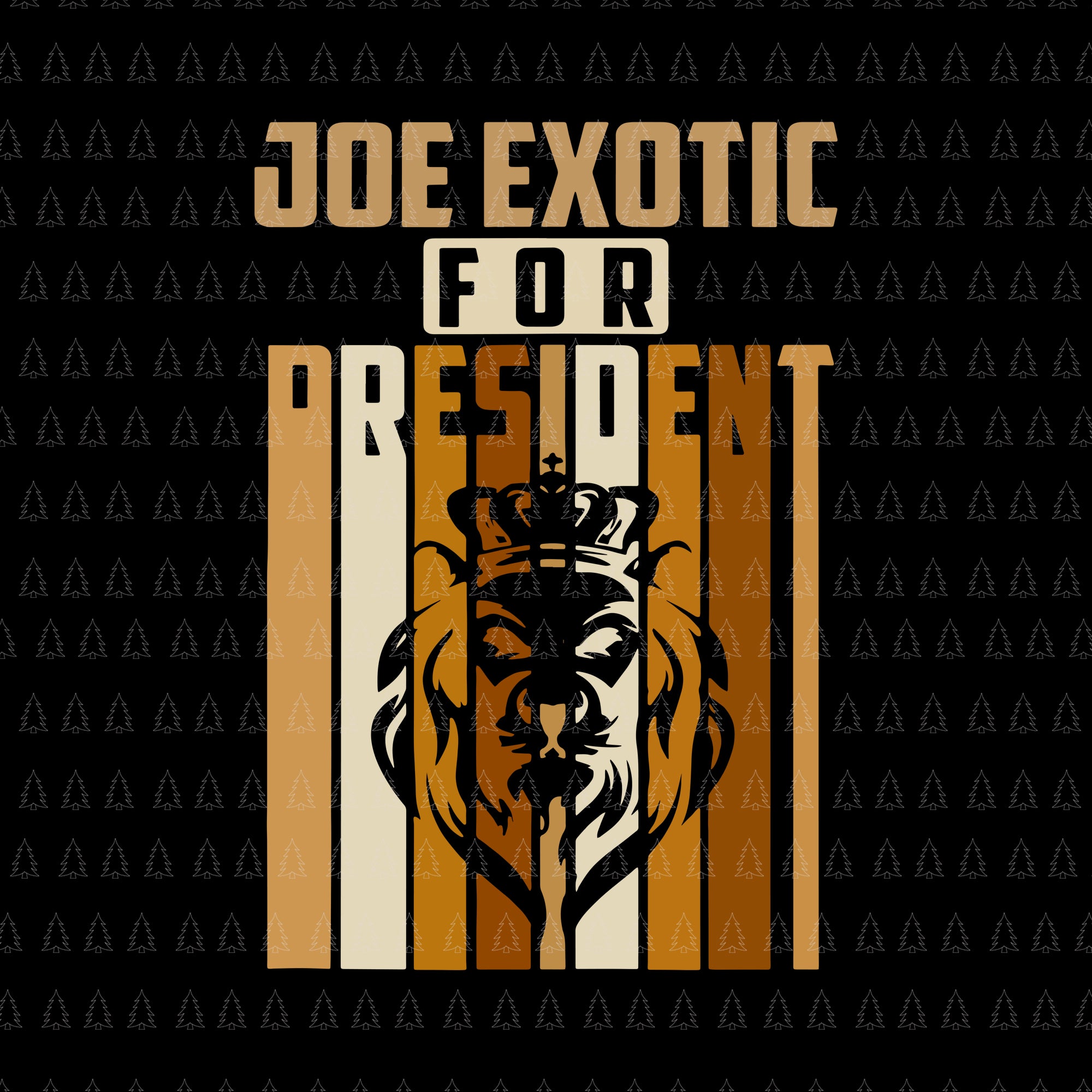 Joe exotic for president, joe exotic for president svg, joe exotic svg, joe exotic vector, free joe exotic svg, free joe exotic