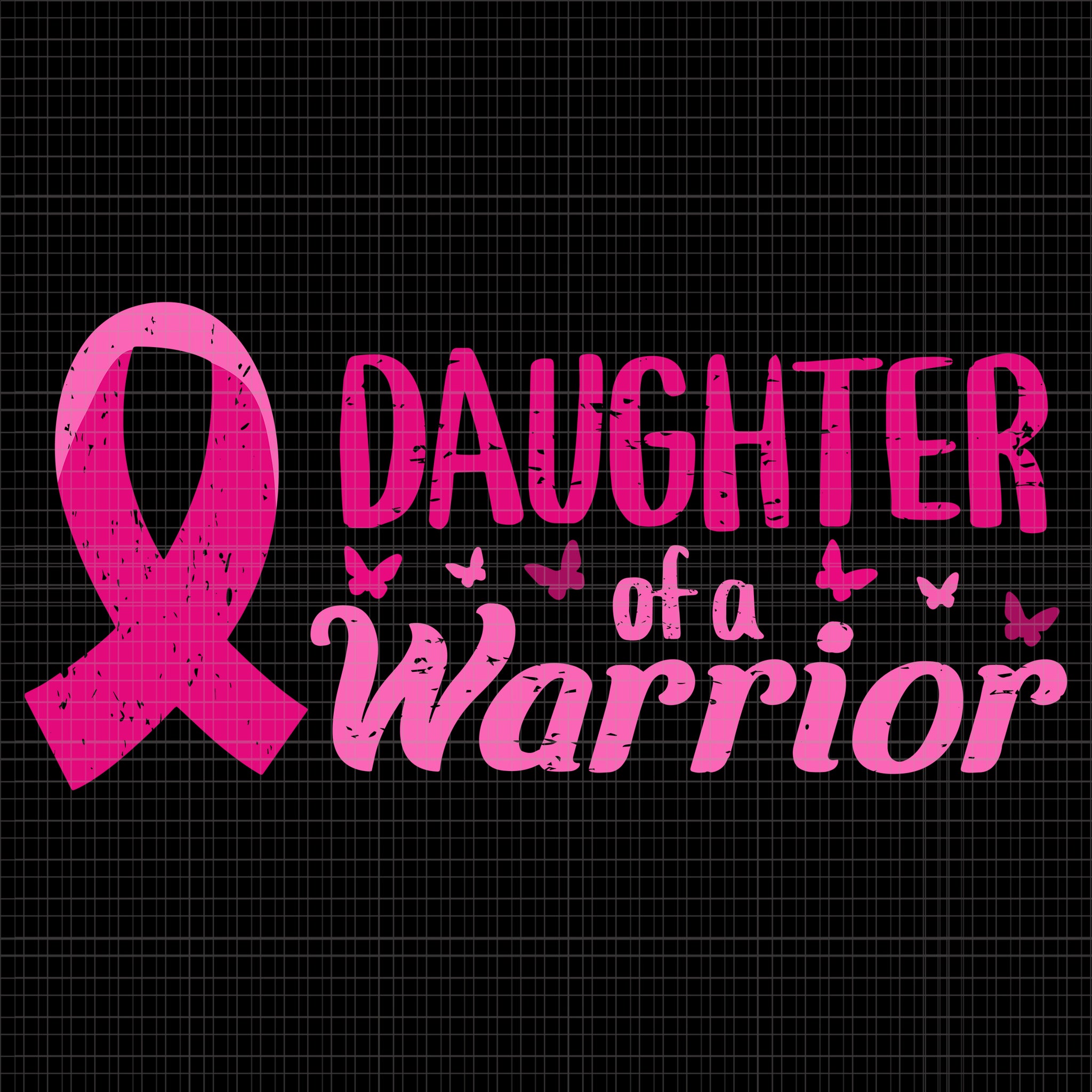 Daughter Of A Warrior Pink October Svg, Breast Cancer Awareness Svg,  Pink Ribbon Svg, Halloween Png, Autumn Png, Daughter Of A Warrior Svg