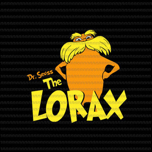 The Lorax svg, dr seuss svg, dr seuss quote, dr seuss design, Cat in the hat svg, thing 1 thing 2 thing 3, svg, png, dxf, eps file