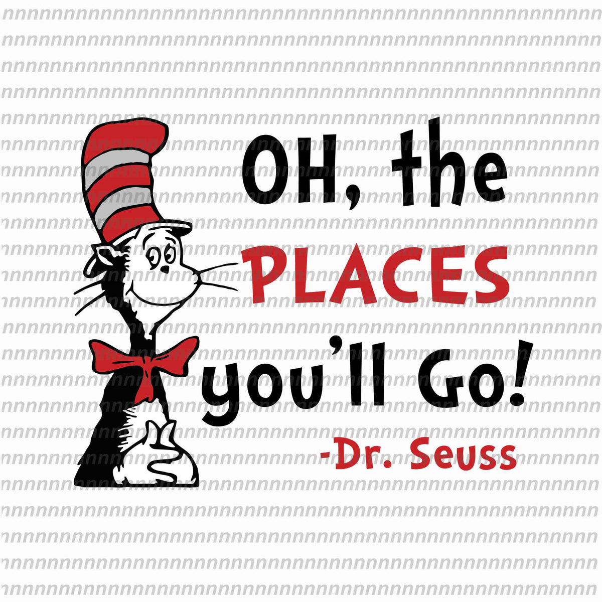 Oh the places youll go dr seuss, dr seuss svg, dr seuss quote, dr seus ...