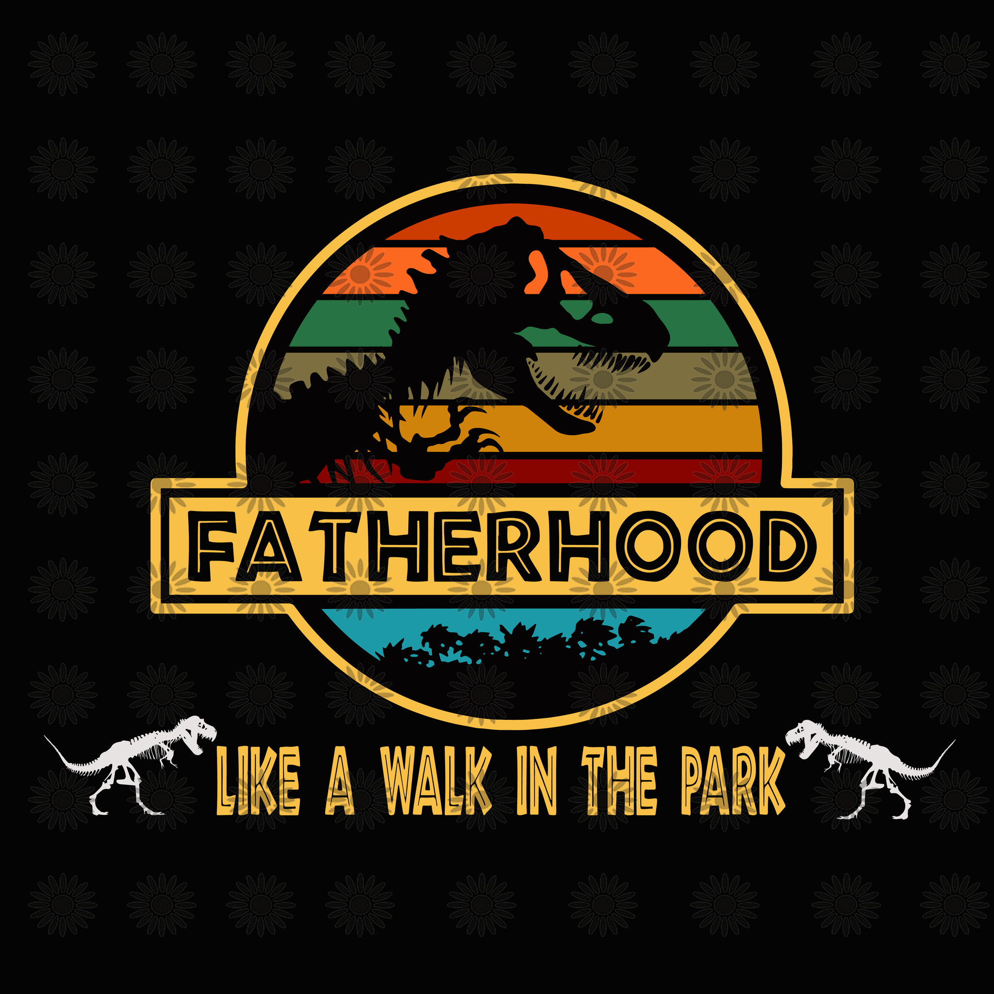 Fatherhood, Like a walk in the park svg, Fatherhood vector, Fatherhood design, svg, png, dxf, eps file