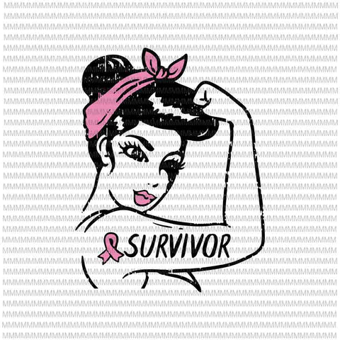 Womens Breast Cancer Survivor Rosie Riveter Pink Ribbon Unbreakable svg, Survivor svg, Womens Breast Cancer