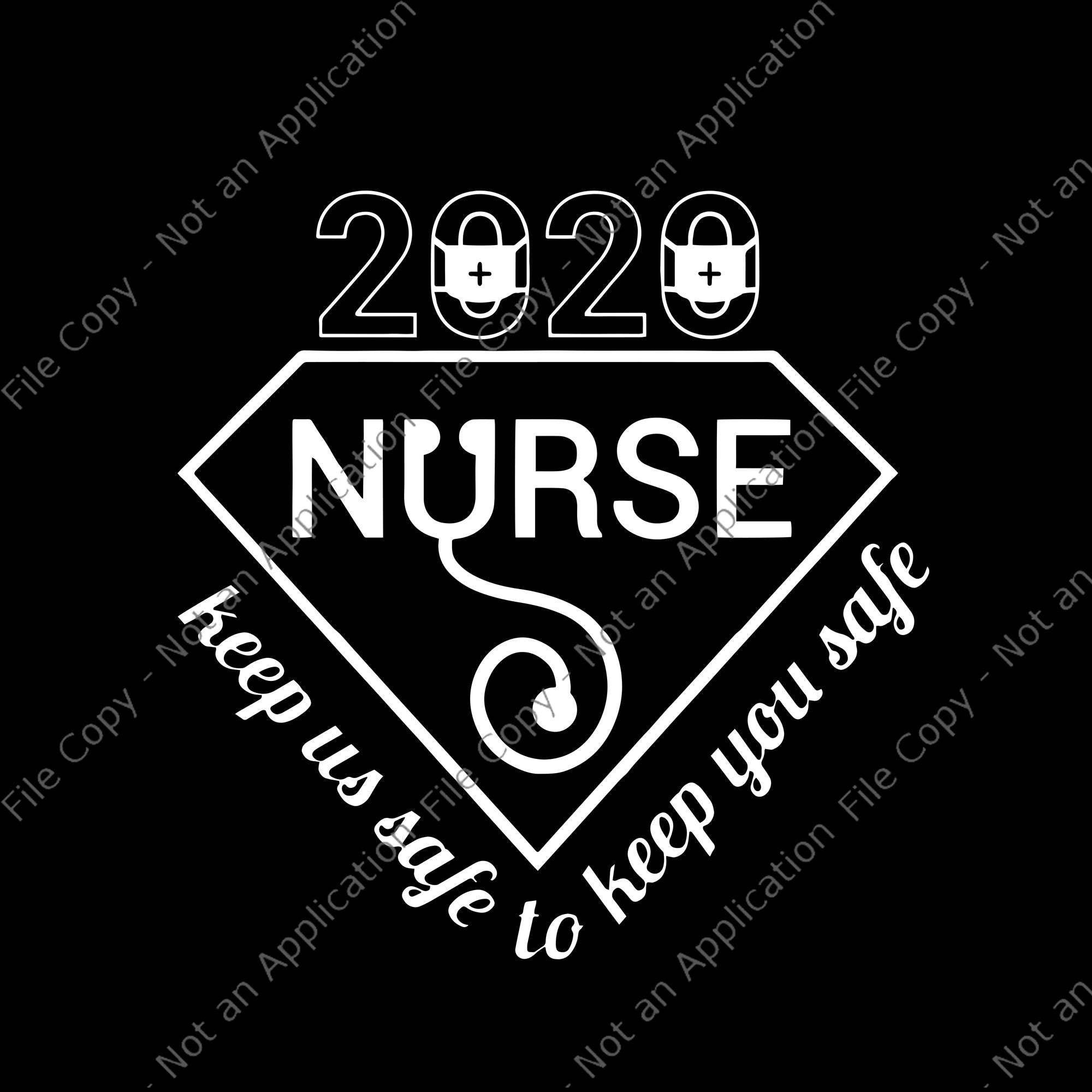 2020 nurse keep us safe to keep you safe svg, 2020 nurse keep us safe to keep you safe , Nurse 2020 SVG, Nurse