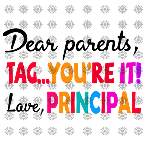 Dear Parents Tag You're It Love Teachers, Dear Parents Tag You're It Love Teachers svg, Teachers svg, eps, dxf, ai, png