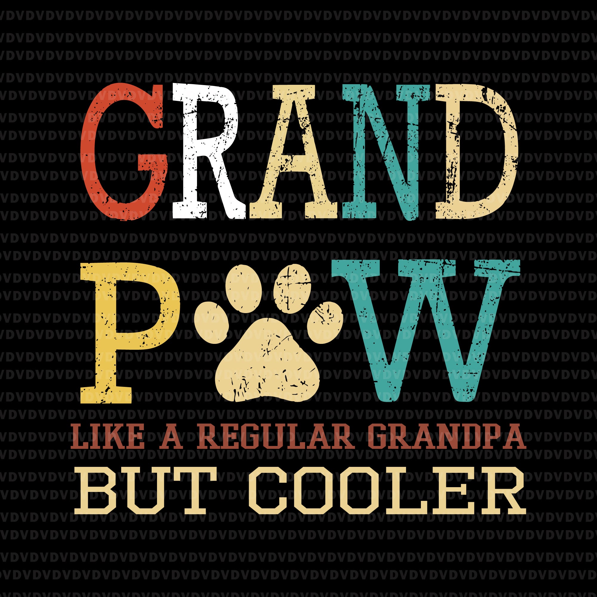 Grand paw svg, Grand paw, Grand paw like a regular grandpa svg, father's day svg, father svg, png, eps, dxf, cut file