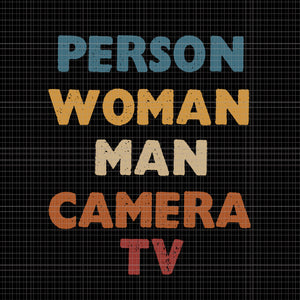Person Woman Man Camera Tv Trump Cognitive Test Meme Retro, Person Woman Man Camera Tv Trump Cognitive Test Meme Retro svg, Person Woman Man Camera Tv  svg, png, eps, dxf file