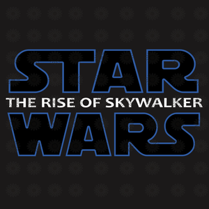 Star Wars the rise of skywalker svg, Star Wars the rise of skywalker, Star Wars, Star Wars svg, funny quotes svg, png, eps, dxf file