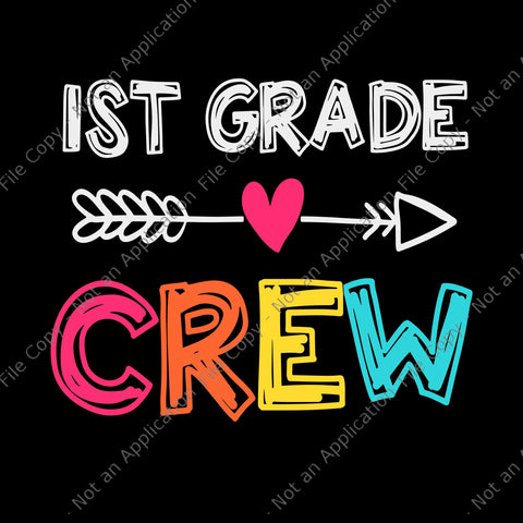 1st Grade Crew Svg, 1st Grade Teacher Back To School, 1st Grade Crew, Back To School Svg, Frist Grade