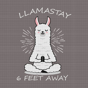 Llama stay 6 Feet Away Funny Llama Social Distancing 2020, Llama stay 6 Feet Away Funny Llama Social Distancing 2020 svg,  Llama stay 6 Feet Away,  Llama stay 6 Feet Away svg,  Llama stay 6 Feet Away