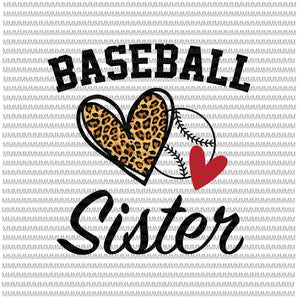 Baseball Sister Svg, Leopard Heart Svg,  Sister baseball svg, womens dy Sister life softball baseball svg, mothers day svg, messy bun svg, mom softball baseball svg