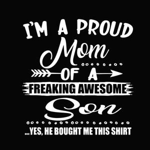 I'm a proud mom of a freaking awesome son svg, I'm a proud mom of a freaking awesome son, mother's day svg, mother day