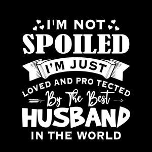 I’m not spoiled i’m just husband in the world svg, I’m not spoiled i’m just husband in the world, father's day svg, father svg, png, eps, dxf