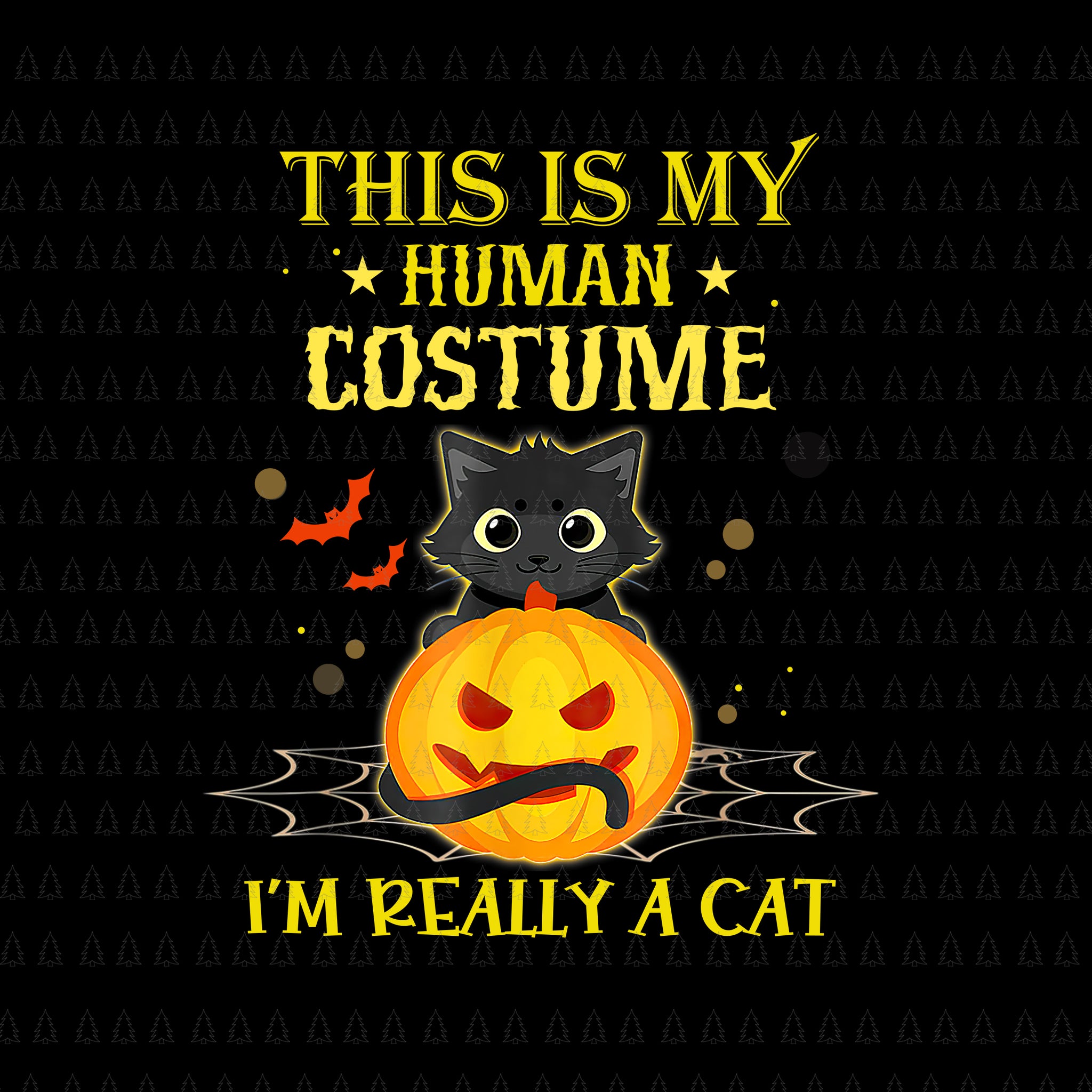 This Is My Human Costume I'm Really A Cat Pumkin Halloween Png, Pumkin Halloween Png, Cat Halloween Png, Halloween Png