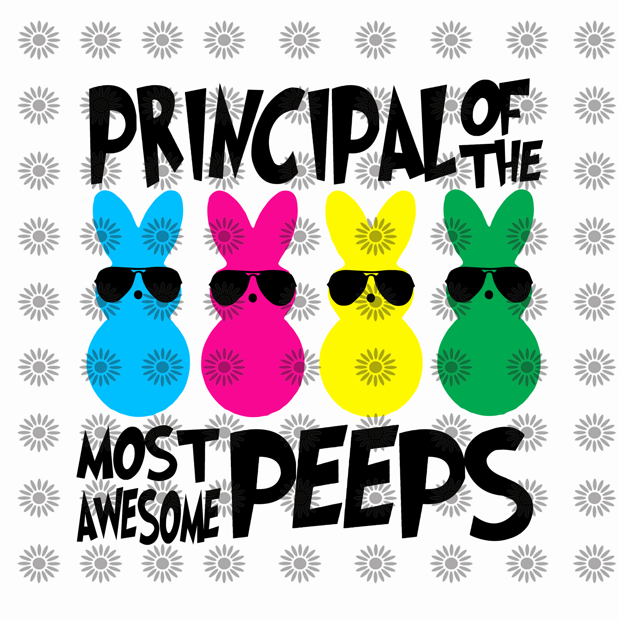 PRINCIPAL of the most aweome PEEPS  svg, PRINCIPAL of the most aweome PEEPS, bunny svg, rabit svg, png, eps, dxf
