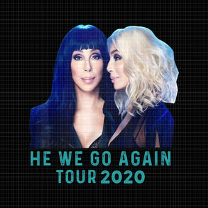 Retro Chers Love Country Music Funny Tour 2020 png, Retro Chers Love Country Music Funny Tour 2020, he we go again tour 2020