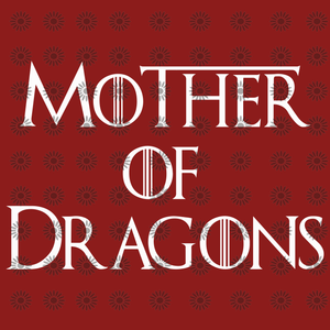 Mother Of Dragons, Game of Thrones svg, Game of Thrones clipart, Game of Thrones silhouette svg, png, dxf, eps file