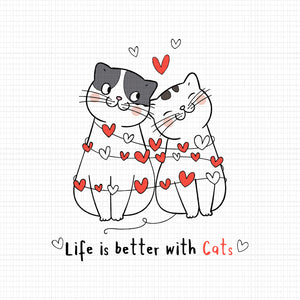 Life Is Better With Cats Svg, Cat Heart Svg, Funny Cats, Cat Svg, Cat vector