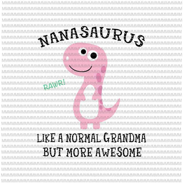 Mamasaurus Tumbler Like A Normal Mama But More Rawrsome