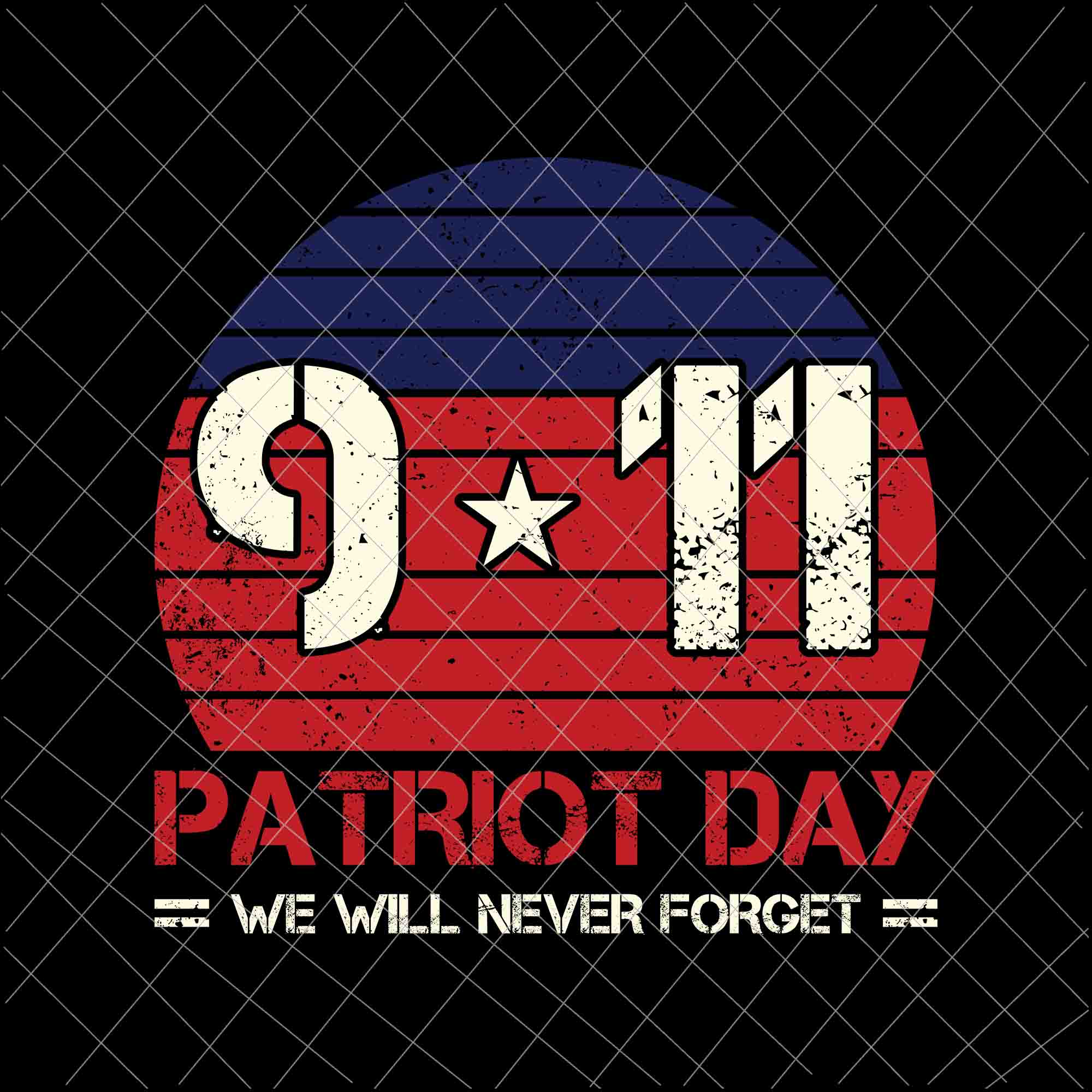 We Will Never Forget Svg, National Day Of Remembrance Patriot Day Svg, September 11th Never Forget svg, 9/11 Svg