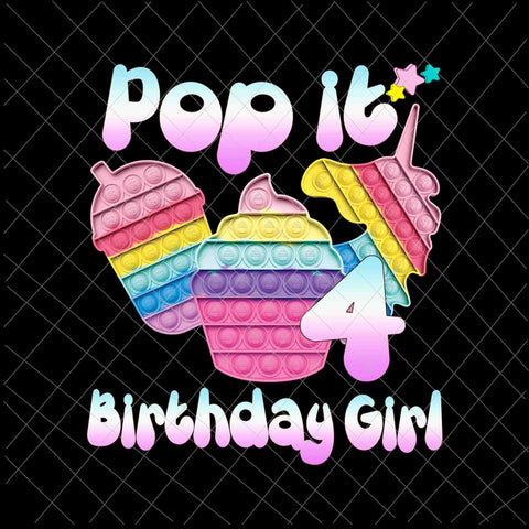Birthday Girl Pop It 4th Png, 4th Birthday Gir Png, Pop It Birthday Girl Png, Birthday Girl Png, Pop It Png